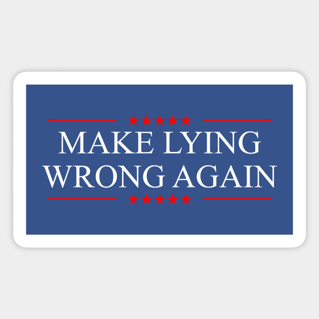 Make Lying Wrong Again Magnet by Thinkblots